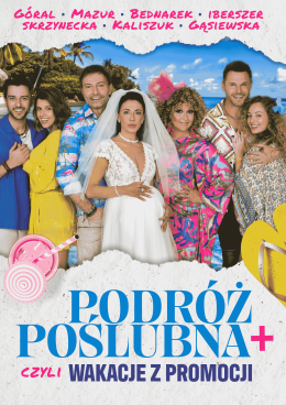 Nowy Sącz Wydarzenie Spektakl Podróż poślubna +, czyli wakacje z promocji